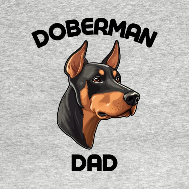 Doberman Dad Funny Gift Dog Breed Pet Lover Puppy by PoliticalBabes